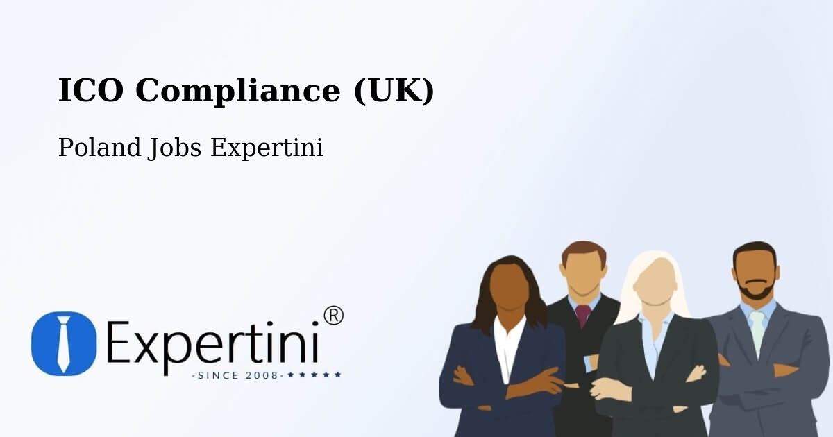 UK Data Protection & ICO Compliance – Puńców - Poland Jobs Expertini